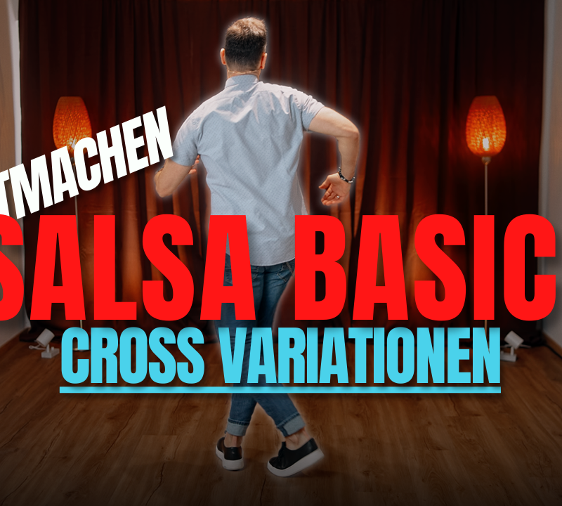 Einfache SALSA Solo-Schritte zum Mitmachen - Cross Variationen » Conny Dado